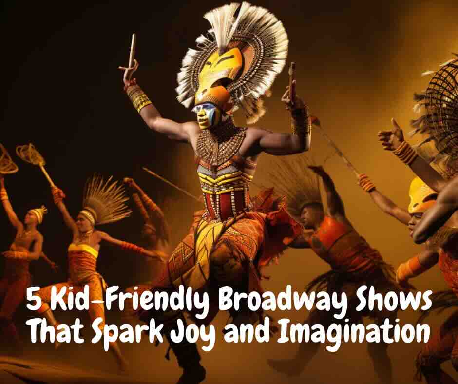 5 kid friendly broadway shows